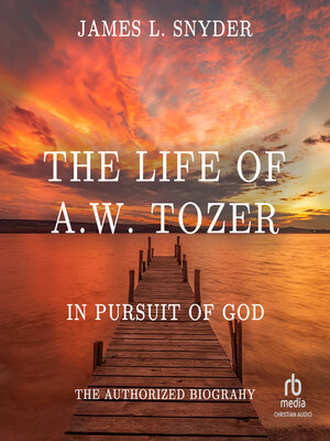 cover image of The Life of A.W. Tozer
